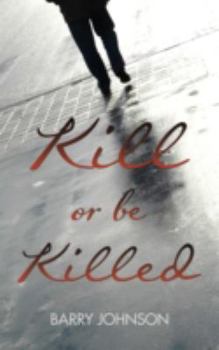 Paperback Kill or Be Killed Book