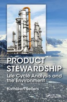 Hardcover Product Stewardship: Life Cycle Analysis and the Environment Book