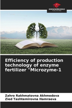 Paperback Efficiency of production technology of enzyme fertilizer "Microzyme-1 Book