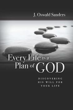Paperback Every Life Is a Plan of God: Discovering His Will for Your Life Book