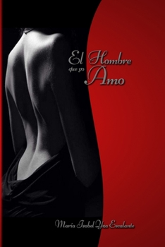 Paperback El hombre que yo Amo [Spanish] Book