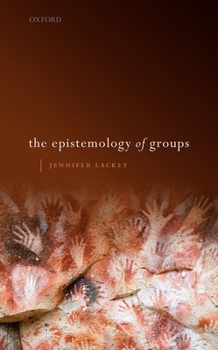 Hardcover The Epistemology of Groups Book