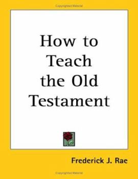 Paperback How to Teach the Old Testament Book