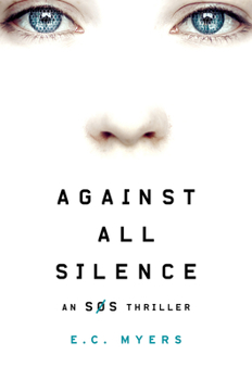 Against All Silence - Book #2 of the SOS
