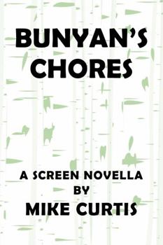 Paperback Bunyan's Chores: The Labors of Paul Bunyan (The Northwoods Tetralogy) Book