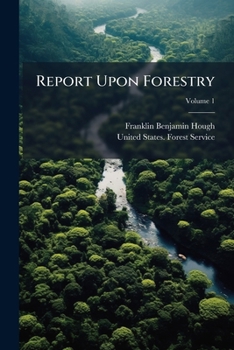 Paperback Report Upon Forestry; Volume 1 Book
