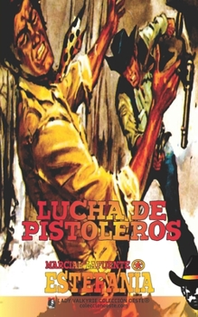 Lucha de pistoleros (Colección Oeste) (Spanish Edition)