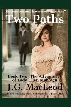 Two Paths - Book #2 of the Adventures of Lady Ellen Montagu