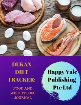Paperback Dukan Diet Tracker: Food and Weight Loss JOURNAL Book
