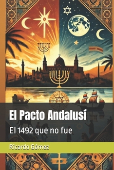 Paperback El Pacto Andalusí: El 1492 que no fue [Spanish] Book