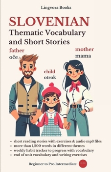 Paperback Slovenian: Thematic Vocabulary and Short Stories (with audio) Book