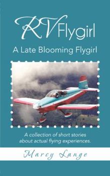 RV Flygirl: A Late Blooming Flygirl