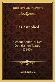 Paperback Das Annolied: Genauer Abdruck Des Optizischen Textes (1865) [German] Book