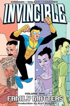 Invincible Volume 1: Family Matters - Book #1 of the Invincible