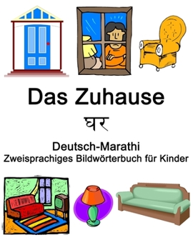 Paperback Deutsch-Marathi Das Zuhause / घर Zweisprachiges Bildwörterbuch für Kinder [German] Book