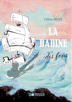 Paperback La Badine des fous [French] Book