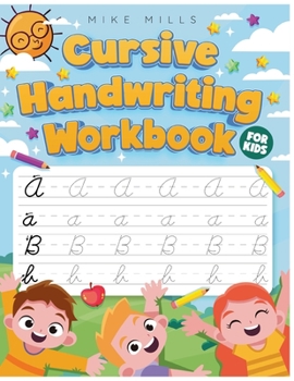 Paperback Beginners Cursive Handwriting Workbook for Kids: 5-in-1 Curisive Handwriting Practice Workbook, Site Words Cursive Letter Tracing Connecting Cursive L Book