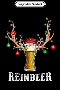 Composition Notebook: Man Cave Reinbeer Christmas Gift For Beer Lovers Costume  Journal/Notebook Blank Lined Ruled 6x9 100 Pages