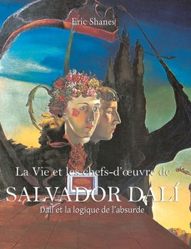 Salvador Dalí: Dalí et la logique de l'absurde