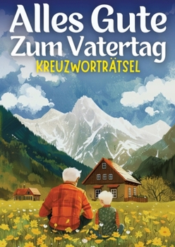 Alles Gute zum Vatertag - Kreuzworträtsel vatertagsgeschenk: Vatertagsgeschenk für Papa, Opa, Ehemann, Bruder, Vater, Onkel, Großvater, Kollegen, Jung