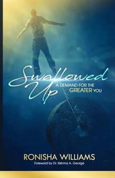 Paperback Swallowed Up: A Demand For The Greater You Book
