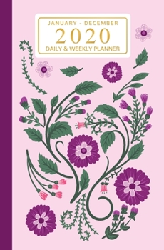 January - December 2020 Daily & Weekly Planner: Mini Calendar; Folk Art Flowers