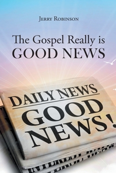 Paperback The Gospel Really is Good News Book