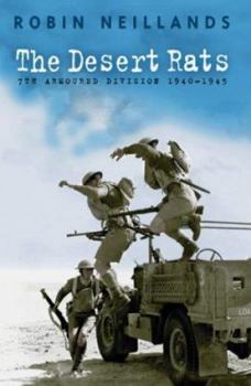Paperback Desert Rats: The 7th Armoured Division 1940-1945: 7th Armoured Division, 1940-45 Book