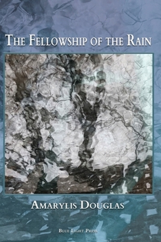 Paperback The Fellowship of the Rain Book