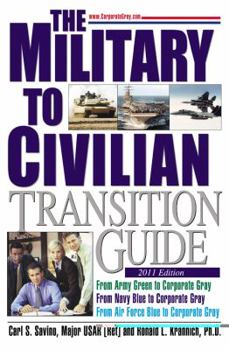 Paperback Military-to-Civilian Transition Guide: A Career Transition Guide for Army, Navy, Air Force, Marine, Coast Guard Personnel, and Veterans Book