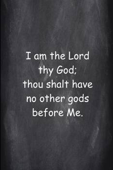 2020 Weekly Planner Religious Theme 1st Commandment Chalkboard Style: 2020 Planners Calendars Organizers Datebooks Appointment Books Agendas