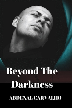 Paperback Beyond The Darkness: Romance of Fiction Book