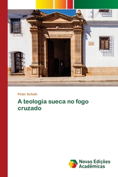 Paperback A teologia sueca no fogo cruzado [Portuguese] Book