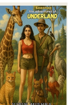 Seeonee: The Adventures of Underland