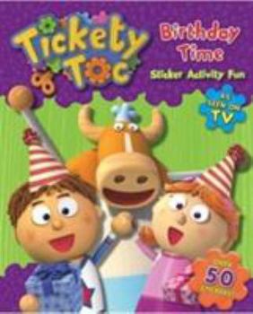 Paperback Birthday Time Sticker & Activity Book (S & A Tickety Toc) Book