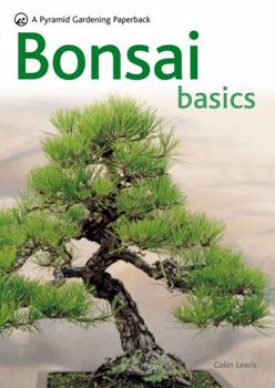 Paperback Bonsai Basics - A Comprehensive Guide to Care and Cultivation: A Pyramid Paperback Book