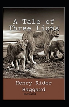 Paperback A Tale of Three Lions Illustrated Book