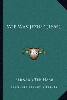 Paperback Wie Was Jezus? (1864) [Dutch] Book