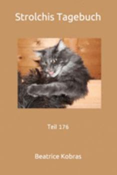 Strolchis Tagebuch: Teil 176 (German Edition)