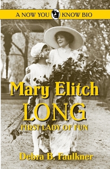 Paperback Mary Elitch Long: First Lady of Fun Book