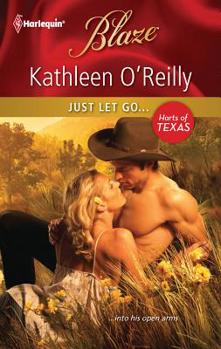 Just Let Go... - Book #2 of the Harts of Texas