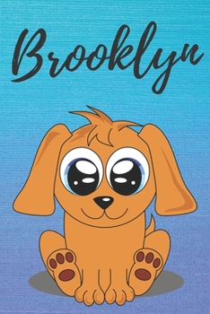 Brooklyn dog coloring book / notebook / journal / diary: Personalized Blank Girl & Women, Boys and Men Name Notebook, Blank DIN A5 Pages. Ideal as a Uni ... Christmas & Birthday gift for women.