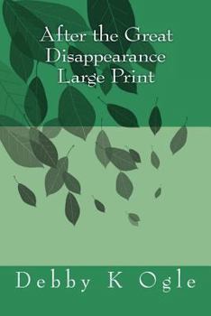 Paperback After the Great Disappearance Large Print [Large Print] Book