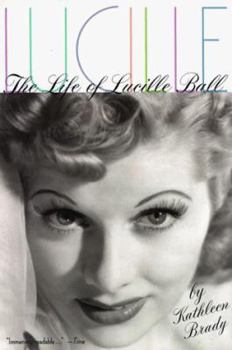 Paperback Lucille: The Life of Lucille Ball Book