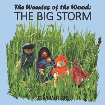 Paperback The Big Storm: The Weenies of the Wood Book