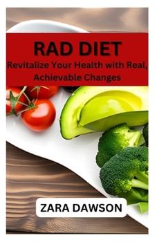 Paperback RAD Diet: Revitalize Your Health with Real, Achievable Changes Book