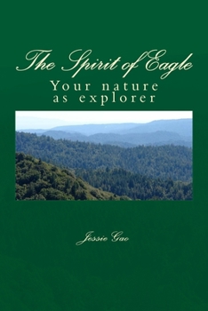 Paperback The Spirit of Eagle: Your nature as explorer Book