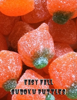 Paperback Easy Fall Sudoku Puzzles: 360 Easy Sudoku Puzzles for Kids & Adults Book