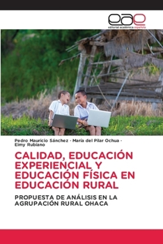 Paperback Calidad, Educación Experiencial Y Educación Física En Educación Rural [Spanish] Book
