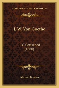 Paperback J. W. Von Goethe: J. C. Gottsched (1880) [German] Book